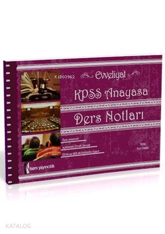 Evveliyat KPSS Anayasa Ders Notları 2015