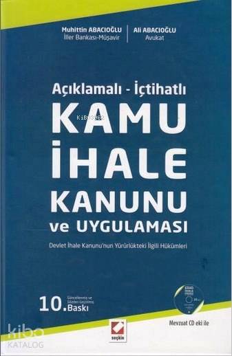  Kamu İhale Kanunu ve Uygulaması (Ciltli) | Kamu İhale Kanunu ve Uygulaması (Ciltli) | Muhittin Abacıoğlu | Ali Abacıoğlu | Muhittin AbacıoğluAli Abacıoğlu | Seçkin Yayıncılık | 9789750231629 