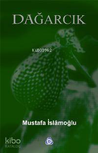  Dağarcık | Dağarcık | Mustafa İslamoğlu | Düşün Yayıncılık | 9789755500491 