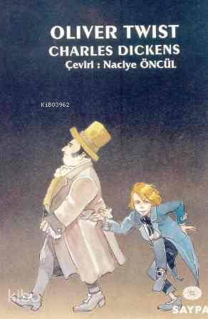  Oliver Twist | Oliver Twist | Charles Dickens | Naciye Akseki Öncül | Saypa Yayınevi | 9789757279382 