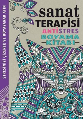  Sanat Terapisi Antistres Boyama Kitabı | Cansu Gümüş | Hannah Davies | Cindy Wilde | Richard Merritt | Hannah Davies Cindy WildeRichard Merritt | Pegasus Yayıncılık | 9786053436232 | 