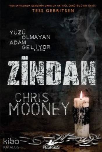  Zindan Yüzü Olmayan Adam Geliyor | Barış Sever | Murat Demirci | Chris Mooney | Pegasus Yayıncılık | 9786053439806 | 
