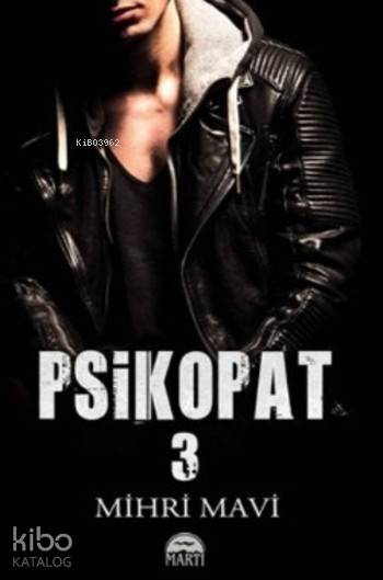  Psikopat 3 | Mihri Mavi | Martı Yayınları | 9786051862576 | 