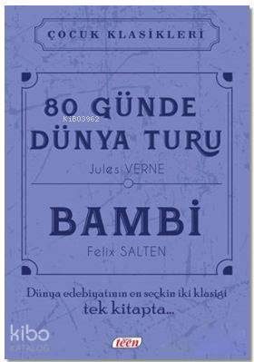  80 Günde Dünya Turu Bambi Çocuk Klasikleri | 80 Günde Dünya Turu Bambi Çocuk Klasikleri | Felix Salten | Jules Verne | Betül Tok | Teen Yayıncılık | 9786059417273 