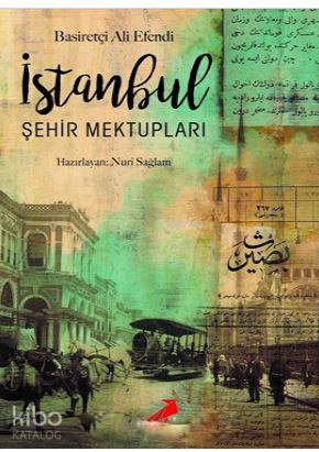  İstanbul Şehir Mektupları | Basiretçi Ali Efendi | Erdem Yayınları | 9786053499091 | 