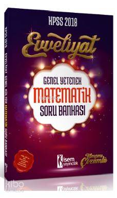 2018 Evveliyat KPSS Genel Yetenek Matematik Soru Bankası
