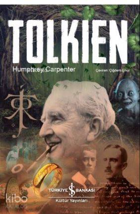  Tolkien | Tolkien | Çiğdem Erkal İpek | Levent Cinemre | Humphrey Carpenter | Türkiye İş Bankası Kültür Yayınları | 9786052951903 