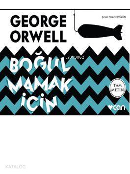  Boğulmamak İçin (Mini Kitap) | George Orwell | Suat Ertüzün | Can Yayınları | 9789750737121 | 
