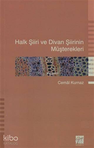  Halk Şiiri ve Divan Şiirinin Müşterekleri | Cemal Kurnaz | Gazi Kitabevi | 9799758895464 | 