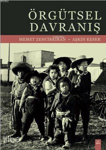  Örgütsel Davranış | Aşkın Keser | Memet Zencirkıran | DORA YAYINCILIK | 9786052470220 