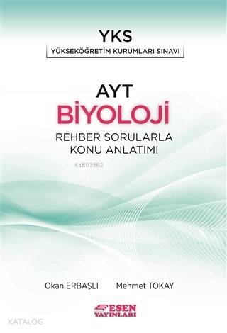 Esen Yayınları AYT Biyoloji Rehber Sorularla Konu Anlatımı Esen 
