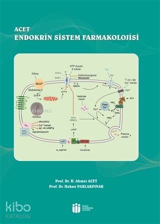  ACET Endokrin Sistem Farmakolojisi | H Ahmet AcetHakan Parlakpınar | İnönü Üniversitesi Yayınları | 9786057853295 | 
