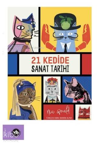  21 Kedide Sanat Tarihi | Nia Gould | Vakıfbank Kültür Yayınları | 9786057947499 | 