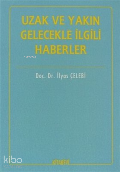 Uzak ve Yakın Gelecekle İlgili Haberler