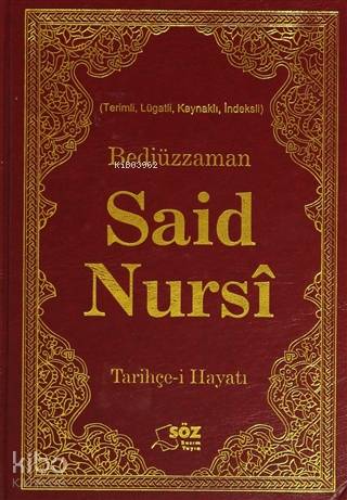  Bediüzzaman Said Nursi Tarihçei Hayatı | Bediüzzaman Saidi Nursi | Söz Basım Yayın | 9799756438885 | 