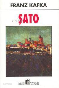  Şato | Franz Kafka | E Murat Cengiz | Oda Yayınları | 9789753853316 | 