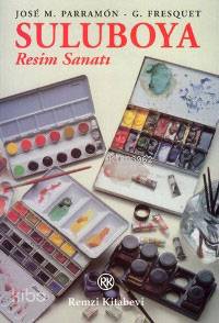  Suluboya (resim Sanatı) | Suluboya (resim Sanatı) | Jose M Parramon | Selva Suman | Remzi Kitabevi | 9789751409614 