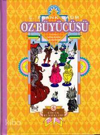  Oz Büyücüsü (Ciltli) | Oz Büyücüsü (Ciltli) | Lyman Frank Baum | Volkan Yalçıntoklu | Türkiye İş Bankası Kültür Yayınları | 9789944880053 