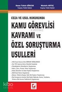  Ceza ve Usul Hukukunda Kamu Görevlisi Kavramı ve Özel Soruşturma Usulleri | Ceza ve Usul Hukukunda Kamu Görevlisi Kavramı ve Özel Soruşturma Usulleri | Hasan Tahsin Gökcan | Hasan Tahsin Gökcan Mustafa Artuç | Mustafa Artuç | Seçkin Yayıncılık | 9789750204470 
