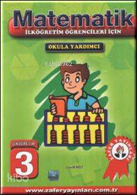 3. Sınıf Matematik - İlköğretim Öğrencileri İçin Okula Yardımcı