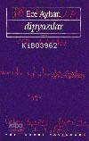  Dipyazıları | Dipyazıları | Ece Ayhan | Yapı Kredi Yayınları ( YKY ) | 9789753634182 