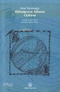  Bilinmeyen Adanın Öyküsü | José Saramago | E Efe Çakmak | Türkiye İş Bankası Kültür Yayınları | 9789754582550 | 