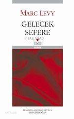  Gelecek Sefere (Ciltli) | Marc Levy | Esra Özdoğan | Can Yayınları | 9789750707049 | 
