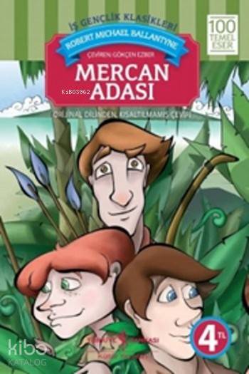  Mercan Adası | Mercan Adası | Robert Michael Ballantyne | Gökçen Ezber | Türkiye İş Bankası Kültür Yayınları | 9789944883627 