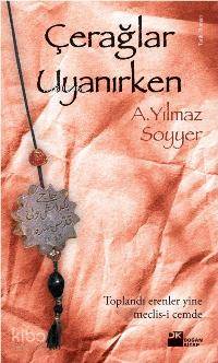  Çerağlar Uyanırken | Çerağlar Uyanırken | A Yılmaz Soyyer | Doğan Kitap | 9789759919092 