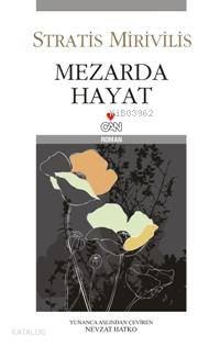  Mezarda Hayat | Stratis Mirivilis | Nevzat Hatko | Can Yayınları | 9789750709777 | 