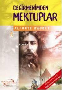  Değirmenimden Mektuplar | Alphonse Daudet | Şengül Gülbahçe | Timaş Çocuk | 9799752631976 | 