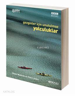  Gezginler İçin Unutulmaz Yolculuklar | Steve WatkinsClare Jones | Celal Üster | Steve Watkins | Clare Jones | Boyut Yayın Grubu | 9789752306127 | 