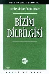 Bizim Dilbilgisi | Haydar Ediskun Baha Dürder | Baha Dürder | Haydar Ediskun | Remzi Kitabevi | 9789751403131 | 