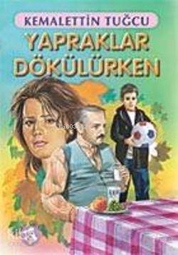 Yapraklar Dökülürken