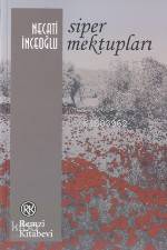  Siper Mektupları | Necati İnceoğlu | Remzi Kitabevi | 9789751408013 | 