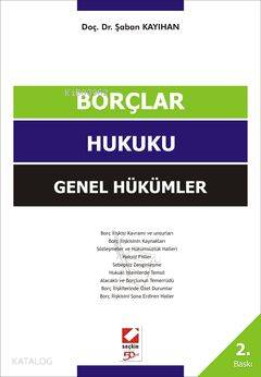  Borçlar Hukuku Genel Hükümler | Borçlar Hukuku Genel Hükümler | Şaban Kayıhan | Seçkin Yayıncılık | 9789750213861 