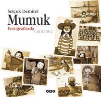  Mumuk Fotoğraflarda | Selçuk Demirel | Yapı Kredi Yayınları ( YKY ) | 9789753637367 | 