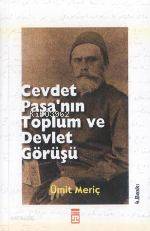  Cevdet Paşanın Toplum ve Devlet Görüşü | Ümit Meriç | Timaş Yayınları | 9789753626576 | 