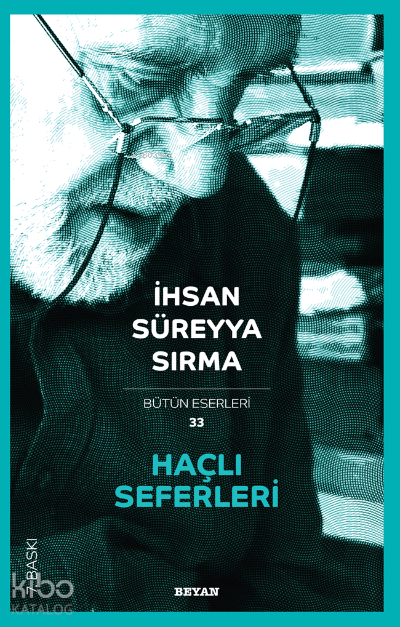  Haçlı Seferleri | Haçlı Seferleri | İhsan Süreyya Sırma | Beyan Yayınları | 9789754735499 