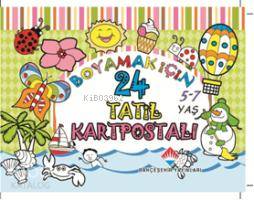 Boyamak için 24 Tatil Kartpostalı; 5-7 yaş