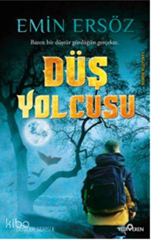  Düş Yolcusu | Düş Yolcusu | Emin Ersöz | Yediveren Yayınları | 9786055011048 