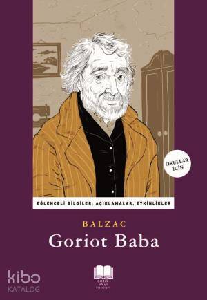  Goriot Baba | Goriot Baba | Honore De Balzac | Tolga Sağlam | Ayşe Tuba Ayman | Ravza Kızıltuğ | Antik Yayınları | 9786054840090 