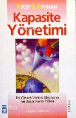  Kapasite Yönetimi | Recep Şükrü Apuhan | Timaş Yayınları | 9789753623148 | 