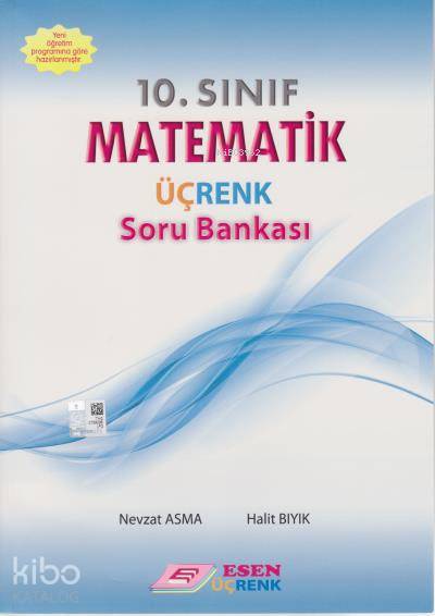  Esen Üçrenk Yayınları 10 Sınıf Matematik Soru Bankası Esen Üçrenk | Esen Üçrenk Yayınları 10 Sınıf Matematik Soru Bankası Esen Üçrenk | Nevzat AsmaHalit Bıyık | Esen Üçrenk Yayınları (Hazırlık) | 9786054760541 