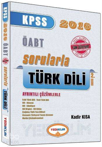 ÖABT Türk Dili ve Edebiyat Öğretmenliği Ayrıntılı Çözümlerle Sorular 2015
