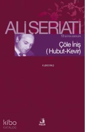  Çöle İniş Hubut Kevir | Ali Şeriati | Fecr Yayınları | 9786055482350 | 