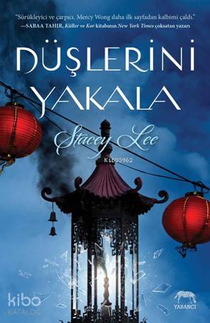  Düşlerini Yakala | Elif Nihan Akbaş | Tuğçe Nida Sevin | Stacey Lee | Merve Özcan | Yabancı Yayınları | 9786059585972 | 
