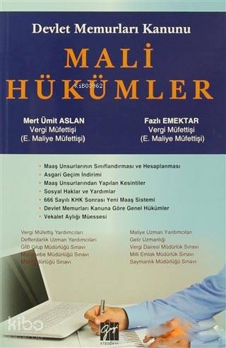  Devlet Memurları Kanunu Mali Hükümler | Devlet Memurları Kanunu Mali Hükümler | Fazlı Emektar | Meltem Fidan Şenyiğit | Gazi Kitabevi | 9786053441878 