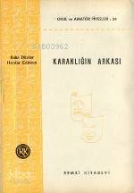  Karanlığın Arkası | Karanlığın Arkası | Baha Dürder | Baha Dürder Haydar Ediskun | Haydar Ediskun | Remzi Kitabevi | 9789751492395 