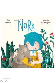  Nork | Sevinç SErzurumlu | Pınar Beşikçi | Funda Akman Aydemir | Funda Akman Aydemir | Büyülü Fener Yayınları | 9789752522596 | 